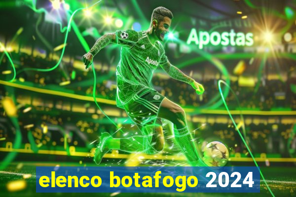 elenco botafogo 2024